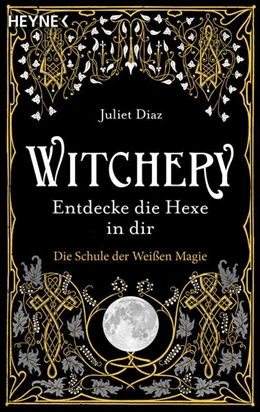 Abbildung von Diaz | Witchery - Entdecke die Hexe in dir | 1. Auflage | 2024 | beck-shop.de