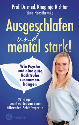 Abbildung von Richter / Horsthemke | Ausgeschlafen und mental stark! | 1. Auflage | 2024 | beck-shop.de