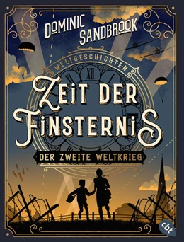 Abbildung von Sandbrook | Weltgeschichte(n) - Zeit der Finsternis: Der Zweite Weltkrieg | 1. Auflage | 2025 | beck-shop.de