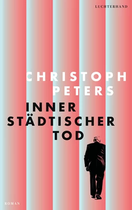 Abbildung von Peters | Innerstädtischer Tod | 1. Auflage | 2024 | beck-shop.de