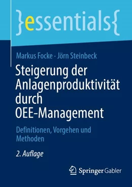 Abbildung von Steinbeck / Focke | Steigerung der Anlagenproduktivität durch OEE-Management | 2. Auflage | 2024 | beck-shop.de
