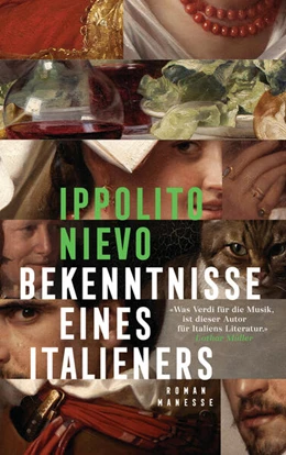 Abbildung von Nievo | Bekenntnisse eines Italieners - | 1. Auflage | 2024 | beck-shop.de