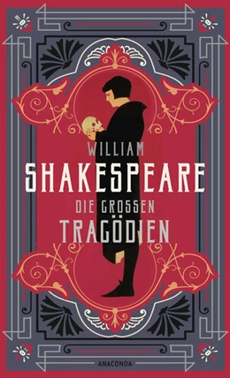 Abbildung von Shakespeare | William Shakespeare, Die großen Tragödien | 1. Auflage | 2024 | beck-shop.de