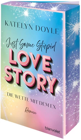 Abbildung von Doyle | Just Some Stupid Love Story - Die Wette mit dem Ex | 1. Auflage | 2024 | beck-shop.de