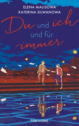 Abbildung von Malisowa / Silwanowa | Du und ich und für immer | 1. Auflage | 2024 | beck-shop.de