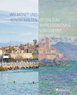 Abbildung von Leimer / Westheider | Wo Monet und Renoir malten | 1. Auflage | 2024 | beck-shop.de
