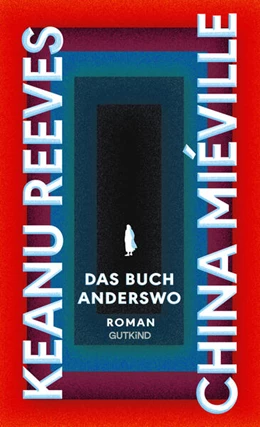 Abbildung von Reeves / Miéville | Das Buch Anderswo | 1. Auflage | 2024 | beck-shop.de