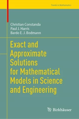 Abbildung von Constanda / Harris | Exact and Approximate Solutions for Mathematical Models in Science and Engineering | 1. Auflage | 2024 | beck-shop.de