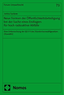 Abbildung von Suckow | Neue Formen der Öffentlichkeitsbeteiligung bei der Suche eines Endlagers für hoch radioaktive Abfälle | 1. Auflage | 2024 | 73 | beck-shop.de