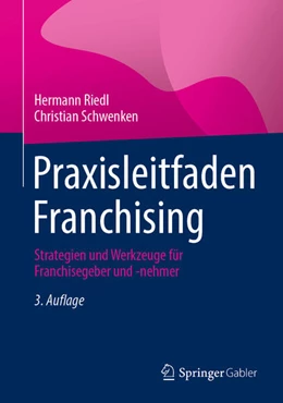Abbildung von Riedl / Schwenken | Praxisleitfaden Franchising | 3. Auflage | 2024 | beck-shop.de