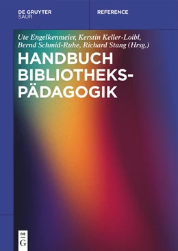 Abbildung von Engelkenmeier / Keller-Loibl | Handbuch Bibliothekspädagogik | 1. Auflage | 2024 | beck-shop.de
