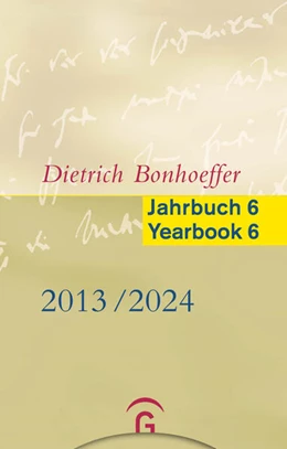 Abbildung von Green / Tietz | Dietrich Bonhoeffer Jahrbuch 6 / Dietrich Bonhoeffer Yearbook 6 - 2013-2023 | 1. Auflage | 2025 | beck-shop.de