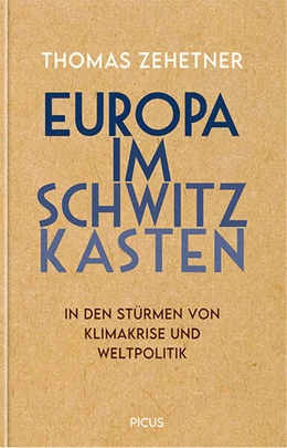 Abbildung von Zehetner | Europa im Schwitzkasten | 1. Auflage | 2024 | beck-shop.de