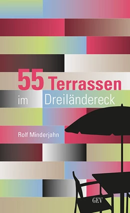 Abbildung von Minderjahn | 55 Terrassen im Dreiländereck | 2. Auflage | 2024 | beck-shop.de