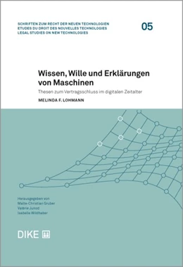 Abbildung von Lohmann | Wissen, Wille und Erklärungen von Maschinen | 1. Auflage | 2024 | Band 5 | beck-shop.de