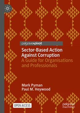 Abbildung von Heywood / Pyman | Sector-Based Action Against Corruption | 1. Auflage | 2024 | beck-shop.de