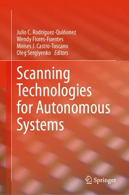 Abbildung von Rodríguez-Quiñonez / Flores-Fuentes | Scanning Technologies for Autonomous Systems | 1. Auflage | 2024 | beck-shop.de