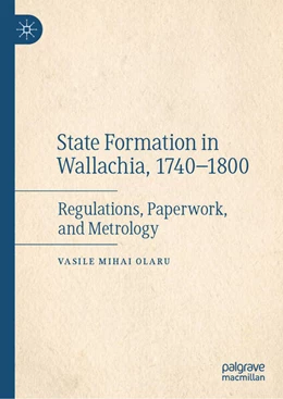 Abbildung von Olaru | State Formation in Wallachia, 1740–1800 | 1. Auflage | 2024 | beck-shop.de