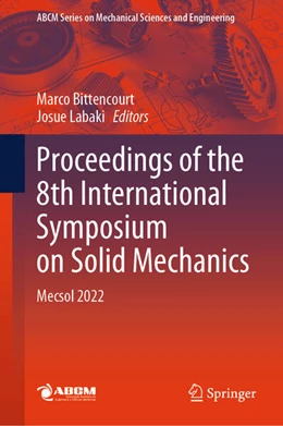 Abbildung von Bittencourt / Labaki | Proceedings of the 8th International Symposium on Solid Mechanics | 1. Auflage | 2024 | beck-shop.de