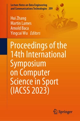 Abbildung von Zhang / Lames | Proceedings of the 14th International Symposium on Computer Science in Sport (IACSS 2023) | 1. Auflage | 2024 | 209 | beck-shop.de