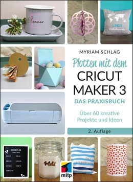 Abbildung von Schlag | Plotten mit dem CRICUT MAKER 3 | 2. Auflage | 2024 | beck-shop.de