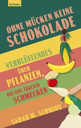 Abbildung von Schmidt | Ohne Mücken keine Schokolade | 1. Auflage | 2024 | beck-shop.de