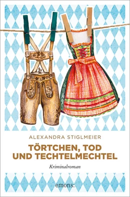 Abbildung von Stiglmeier | Törtchen, Tod und Techtelmechtel | 1. Auflage | 2024 | beck-shop.de