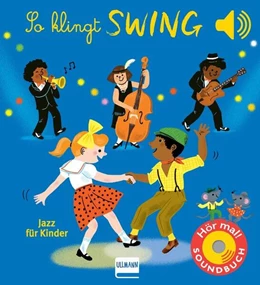Abbildung von Collet | So klingt Swing - Jazz für Kinder | 1. Auflage | 2024 | beck-shop.de