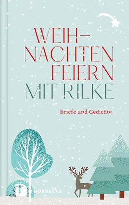 Abbildung von Weihnachten feiern mit Rilke | 1. Auflage | 2024 | beck-shop.de