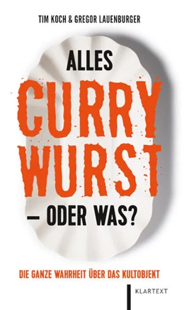 Abbildung von Koch / Lauenburger | Alles Currywurst -oder was? | 1. Auflage | 2024 | beck-shop.de