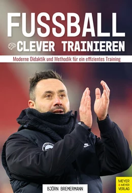 Abbildung von Bremermann | Fußball clever trainieren | 1. Auflage | 2024 | beck-shop.de
