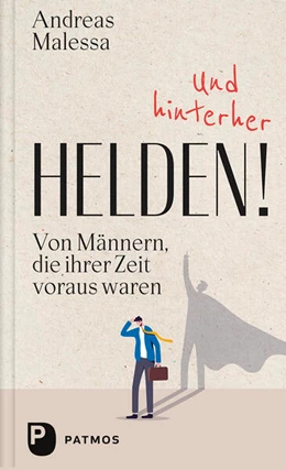 Abbildung von Malessa | Und hinterher Helden! | 1. Auflage | 2024 | beck-shop.de