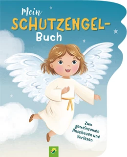 Abbildung von Schöttes / Schwager & Steinlein Verlag | Mein Schutzengel-Buch | 1. Auflage | 2024 | beck-shop.de