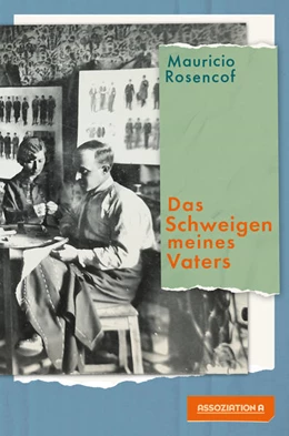 Abbildung von Rosencof | Das Schweigen meines Vaters | 1. Auflage | 2024 | beck-shop.de