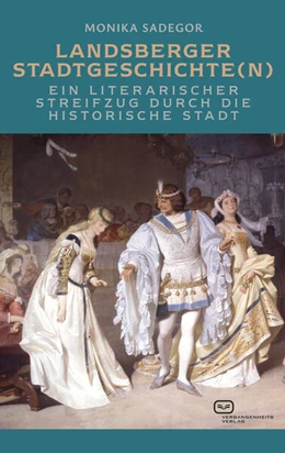 Abbildung von Sadegor | Landsberger Stadtgeschichte(n) | 1. Auflage | 2024 | beck-shop.de