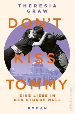 Abbildung von Graw | Don't kiss Tommy. Eine Liebe in der Stunde Null | 1. Auflage | 2024 | beck-shop.de