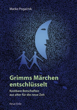 Abbildung von Pogacnik | Grimms Märchen entschlüsselt | 1. Auflage | 2024 | beck-shop.de