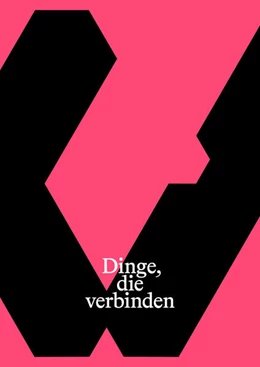 Abbildung von Vogl / Kahveci | Dinge, die verbinden | 1. Auflage | 2024 | beck-shop.de