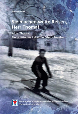Abbildung von Werner / VVN-BDA Ravensburg | Sie machen weite Reisen, Herr Thoma! | 1. Auflage | 2023 | beck-shop.de