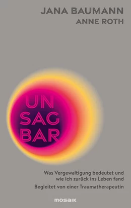 Abbildung von Baumann / Roth | Unsagbar | 1. Auflage | 2024 | beck-shop.de