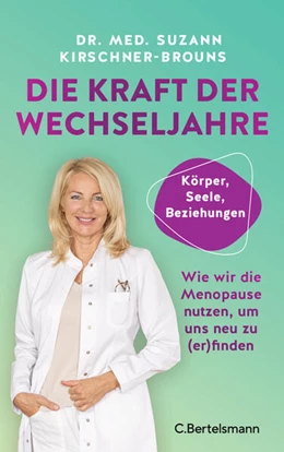 Abbildung von Kirschner-Brouns | Die Kraft der Wechseljahre | 1. Auflage | 2024 | beck-shop.de