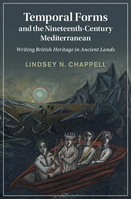 Abbildung von Chappell | Temporal Forms and the Nineteenth-Century Mediterranean | 1. Auflage | 2024 | beck-shop.de