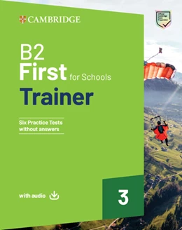 Abbildung von B2 First For Schools Trainer 3 Trainer without Answers with Downloadable Audio | 1. Auflage | 2024 | beck-shop.de