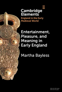Abbildung von Bayless | Entertainment, Pleasure, and Meaning in Early England | 1. Auflage | 2024 | beck-shop.de