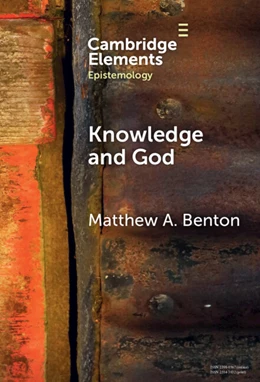 Abbildung von Benton | Knowledge and God | 1. Auflage | 2024 | beck-shop.de
