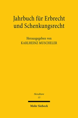 Abbildung von Muscheler | Jahrbuch für Erbrecht und Schenkungsrecht | 1. Auflage | 2024 | 13 | beck-shop.de