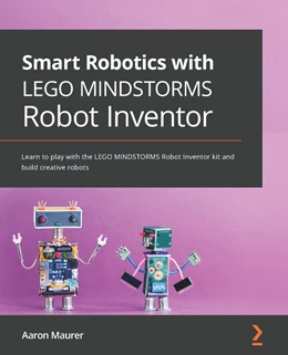 Abbildung von Maurer | Smart Robotics with LEGO MINDSTORMS Robot Inventor | 1. Auflage | 2021 | beck-shop.de