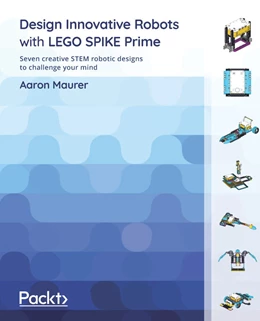 Abbildung von Maurer | Design Innovative Robots with LEGO SPIKE Prime | 1. Auflage | 2022 | beck-shop.de