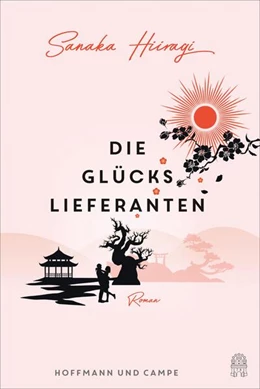 Abbildung von Hiiragi | Die Glückslieferanten | 1. Auflage | 2024 | beck-shop.de