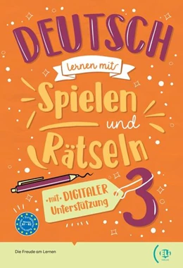 Abbildung von Deutsch lernen mit ... Spielen und Rätseln 3 | 1. Auflage | 2024 | beck-shop.de